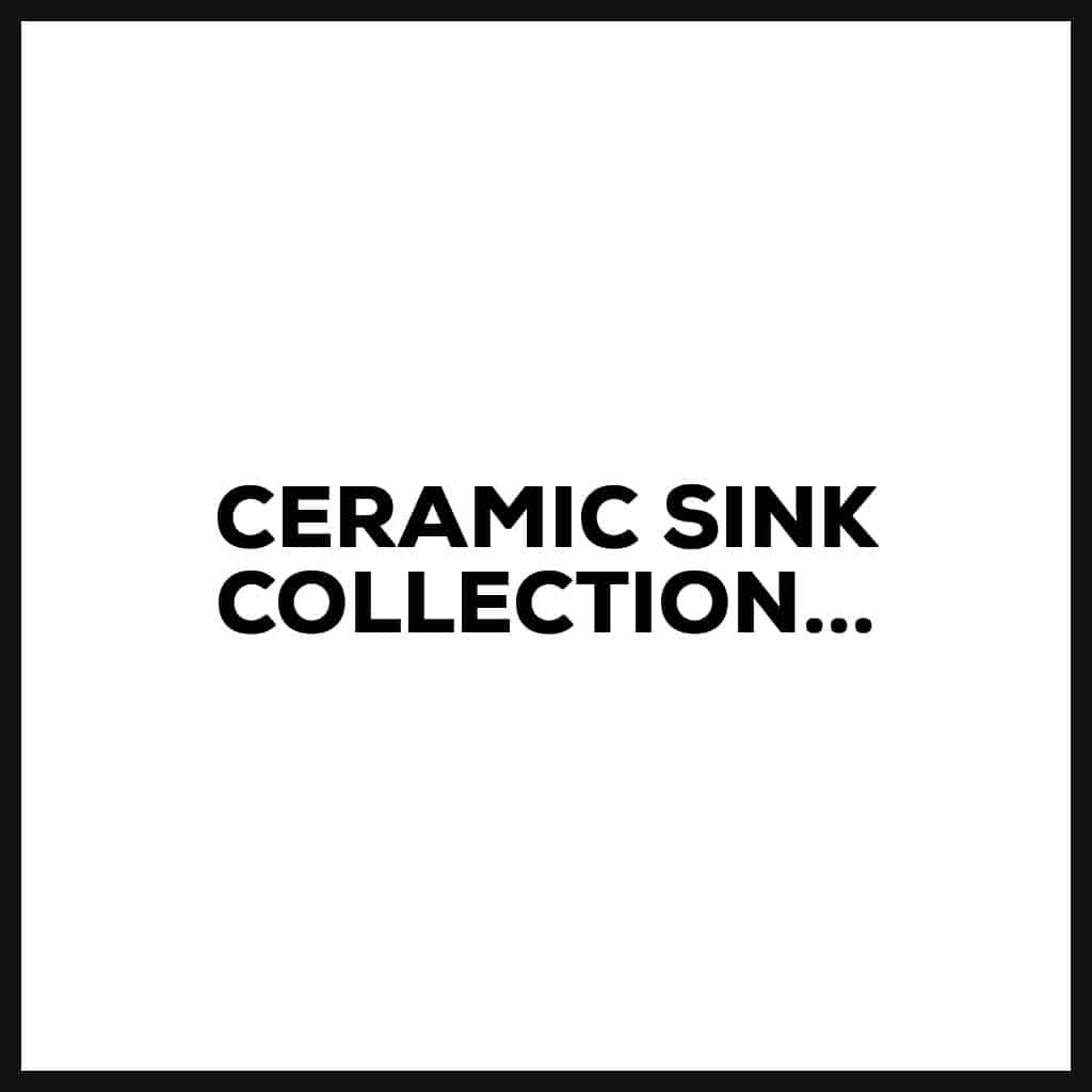 Ceramic Sinks Collection